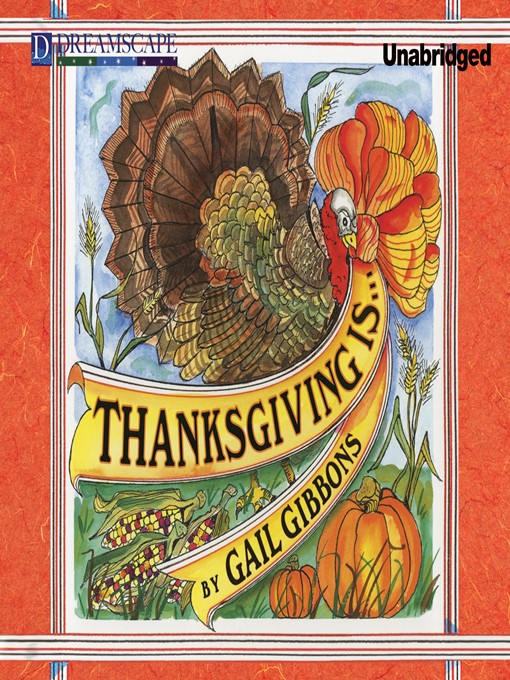 Title details for Thanksgiving Is... by Gail Gibbons - Available